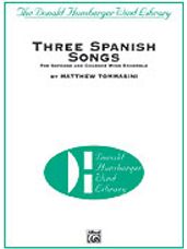 Three Spanish Songs (for Soprano and Chamber Wind Ensemble)
