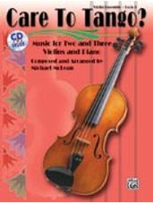 Care To Tango? (Violin Ensemble, Book 1)