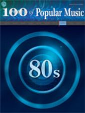 100 Years of Popular Music: 80s [Piano/Vocal/Chords]
