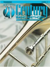 21st Century Band Method Level 1 [Trombone]