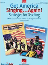 Get America Singing...Again! Strategies for Teaching Set C