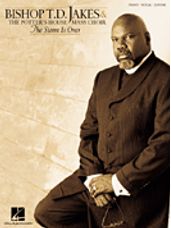 Bishop T.D. Jakes & The Potter's House Mass Choir - The Storm Is Over