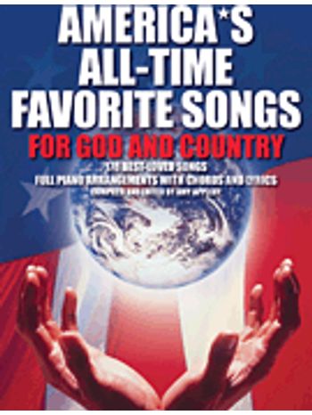 Americas All-Time Favorite Songs for God and Country