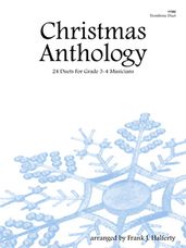 Christmas Anthology - 24 Trombone Duets