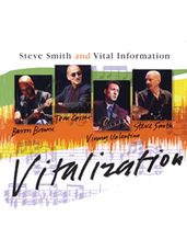 Steve Smith and Vital Information - Vitalization