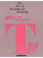 Art of Trombone Playing, The