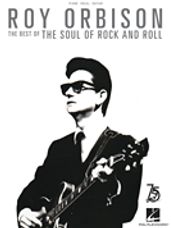 Roy Orbison - The Best of the Soul of Rock and Roll