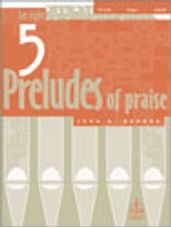 Five Preludes of Praise #8