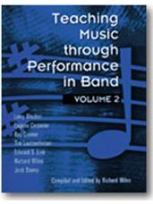 Teaching Music through Performance in Band Vol 2