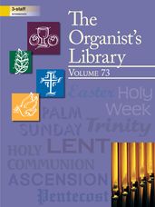 Organist's Library, The - Volume 73