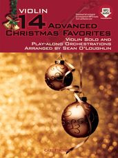 14 Advanced Christmas Favorites Violin Solo and Play-Along Orchestration