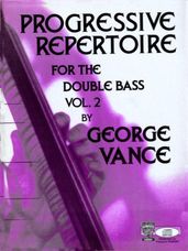 Progressive Repertoire for the Double Bass (Volume 2 Book/Audio)