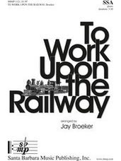 To Work Upon the Railway
