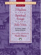 7 Psalms & Spiritual Songs for Solo Voice - Med Low Book Only