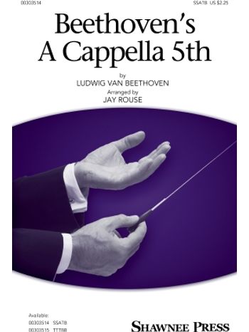 Beethoven's A Cappella 5th (arr. Jay Rouse)