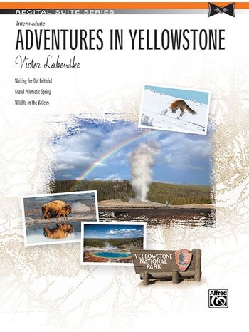 Adventures in Yellowstone (Recital Suite)