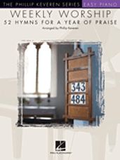 Weekly Worship - 52 Hymns for a Year of Praise