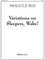 Variations on Sleepers Wake/Lau/organ