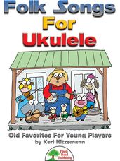 Folk Songs for Ukulele