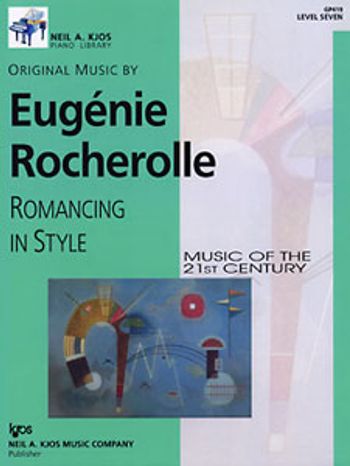 Romancing In Style, Music Of The 21st Century Level 7