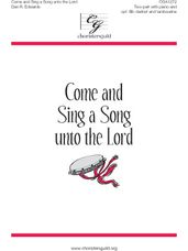 Come and Sing a Song Unto the Lord